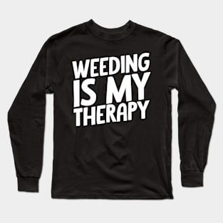 weeding Long Sleeve T-Shirt